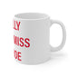 I Really Really Miss Monroe Mug 11oz