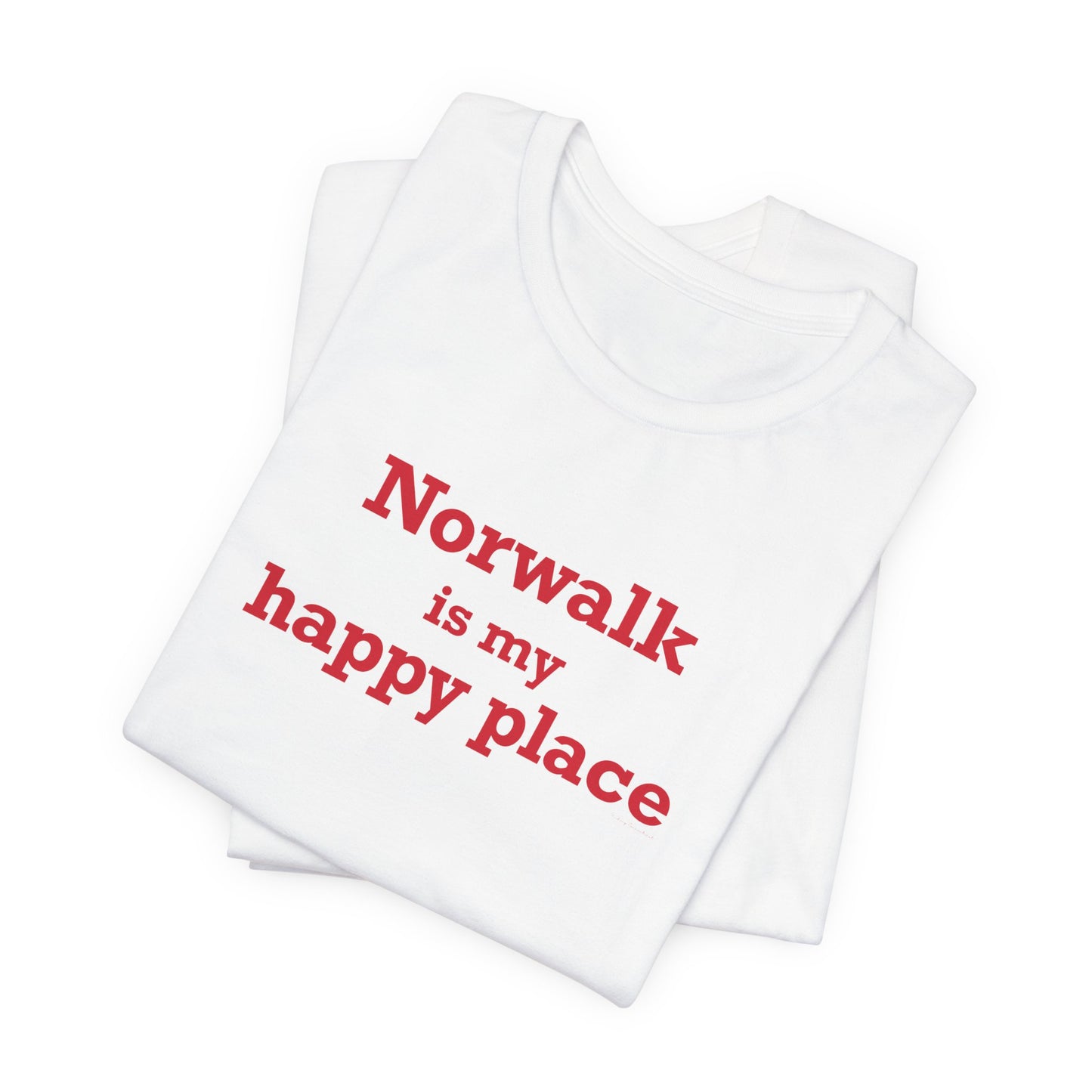 Norwalk is my Happy Place Unisex Jersey Short Sleeve T-Shirt