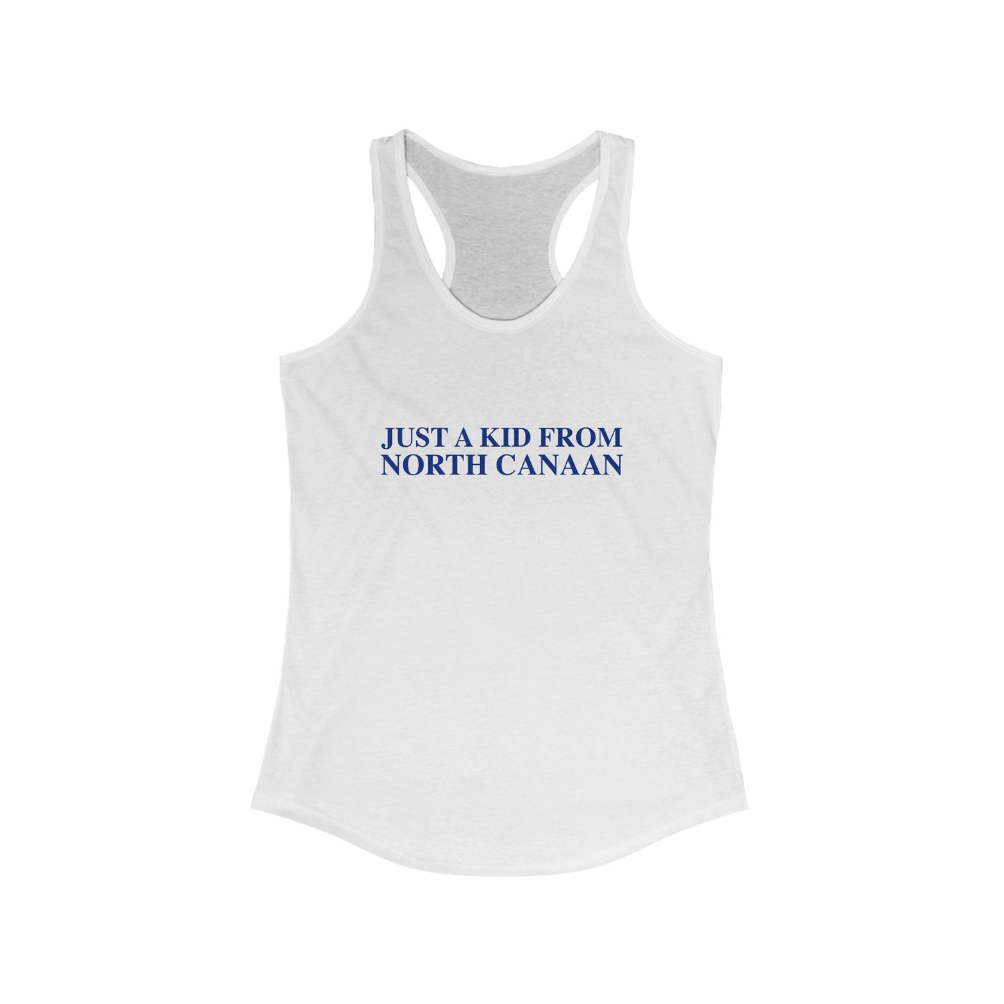 Just a kid from North Canaan Women's Ideal Racerback Tank Top