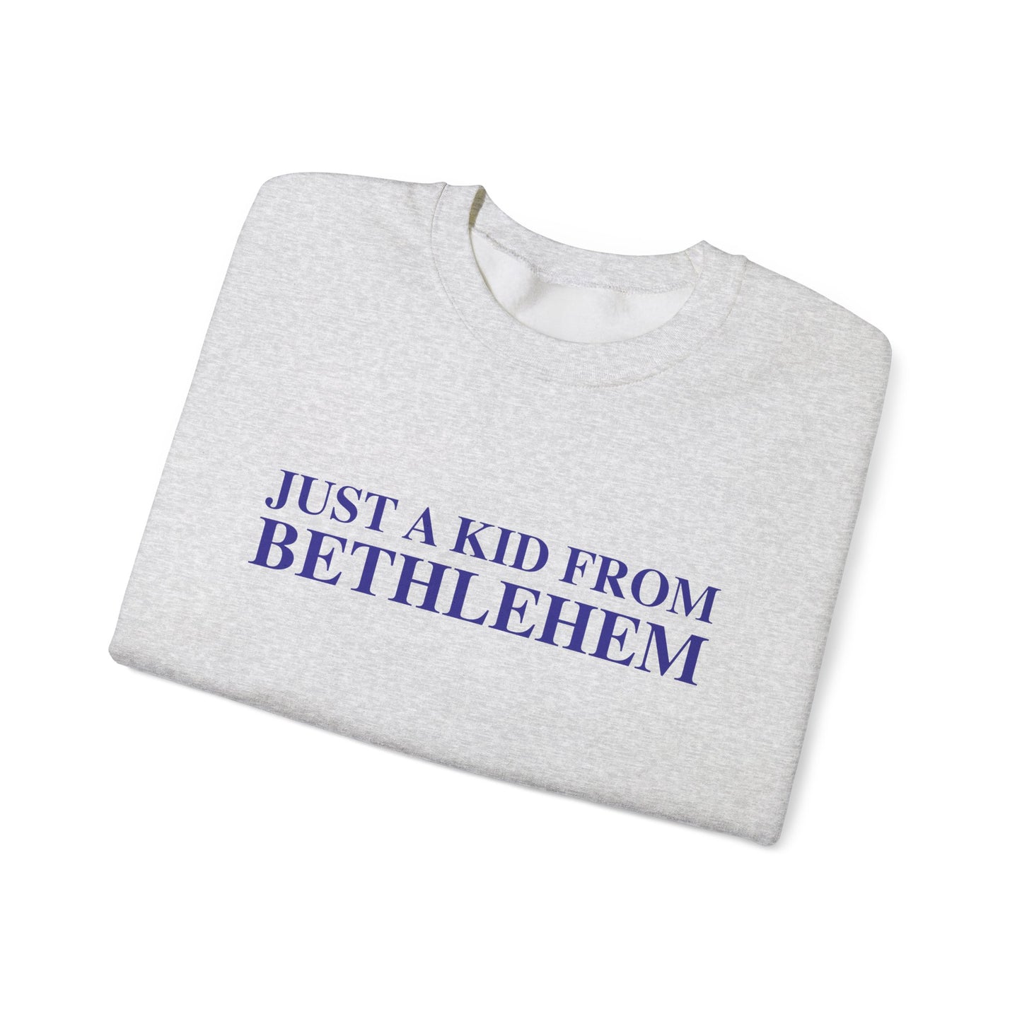 Just a kid from Bethlehem Unisex Heavy Blend™ Crewneck Sweatshirt