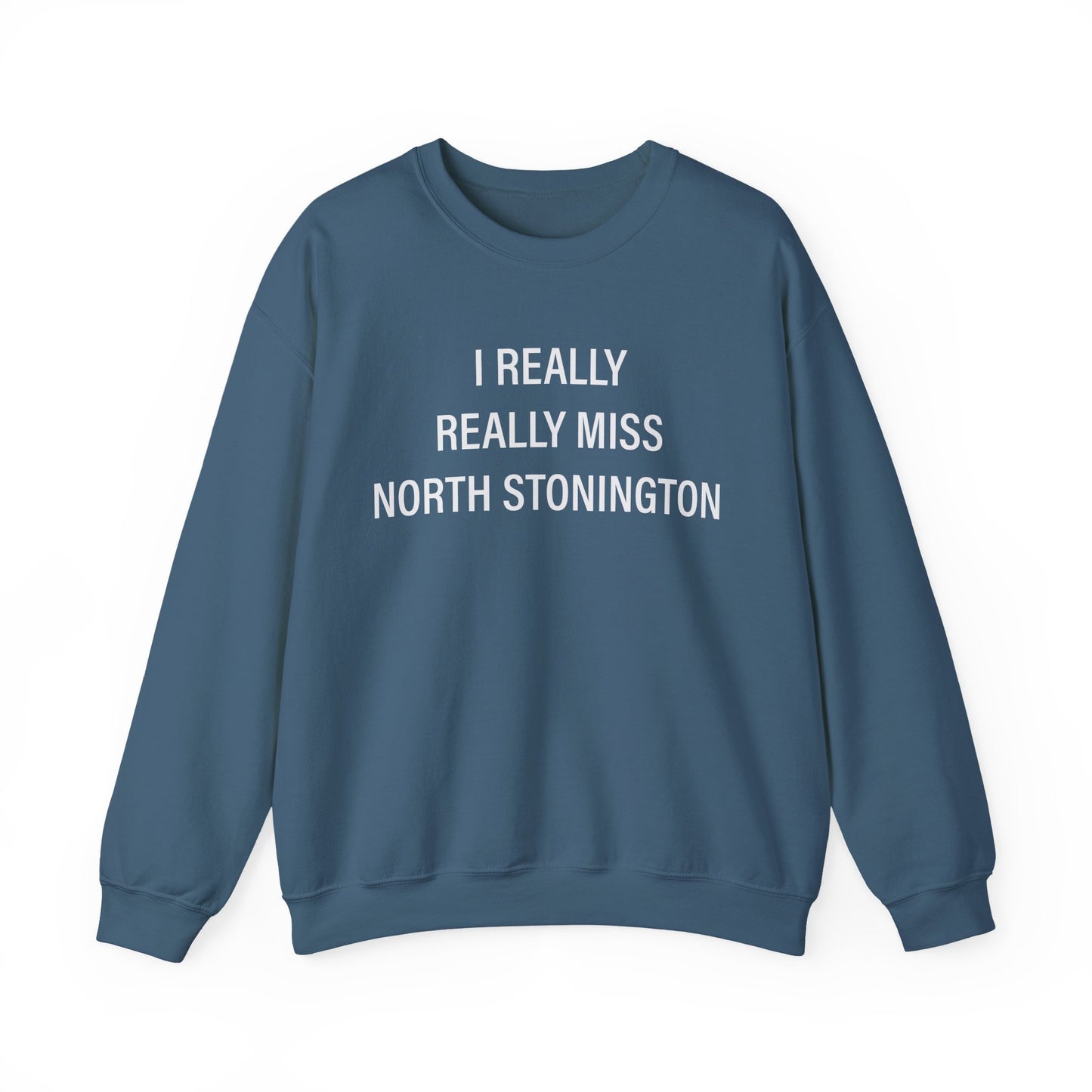 I Really Really Miss North Stonington Heavy Blend™ Crewneck Sweatshirt