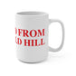 Just a kid from Greenfield Hill Mug 15oz