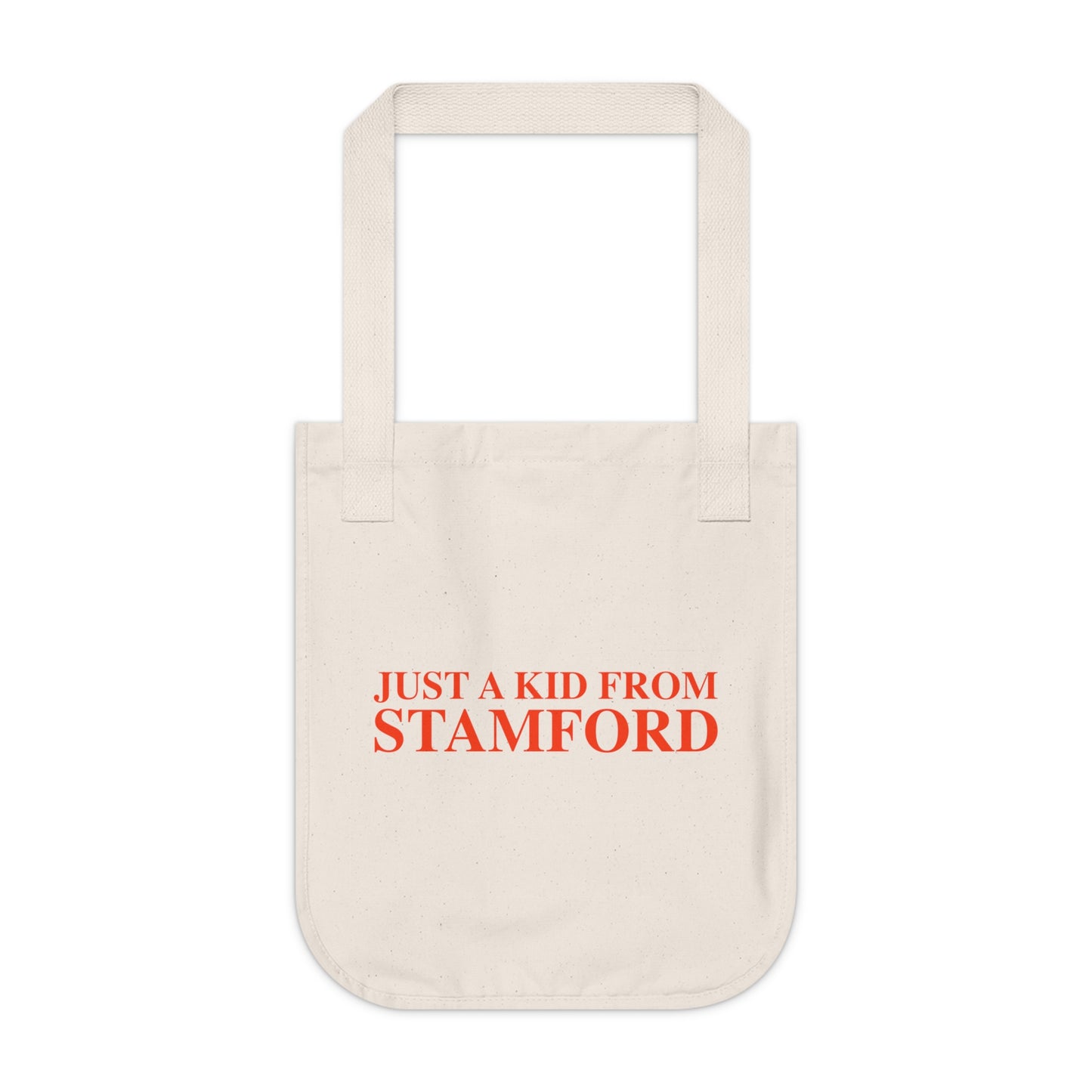 Just a kid from Stamford Organic Canvas Tote Bag