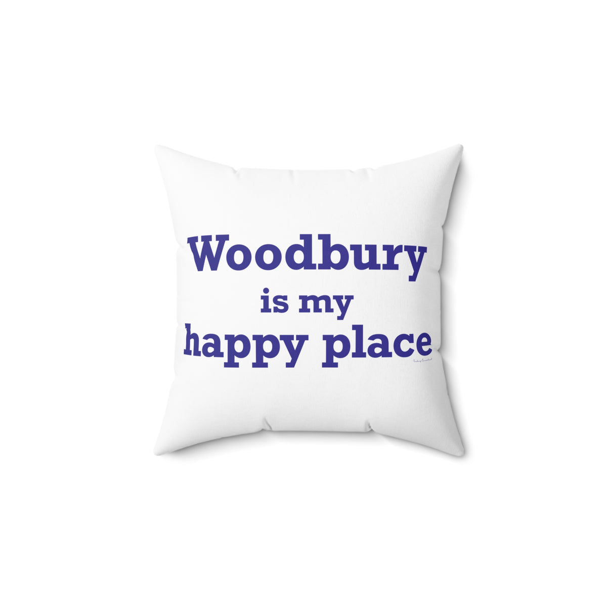 Woodbury is My Happy Place Polyester Square Pillow