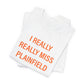 I Really Really Miss Plainfield Unisex Jersey Short Sleeve T-Shirt
