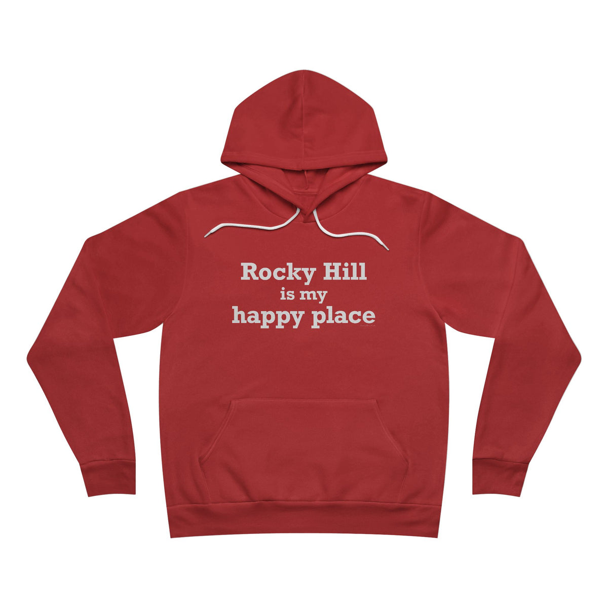 Rocky Hill is My Happy Place Unisex Sponge Fleece Pullover Hoodie