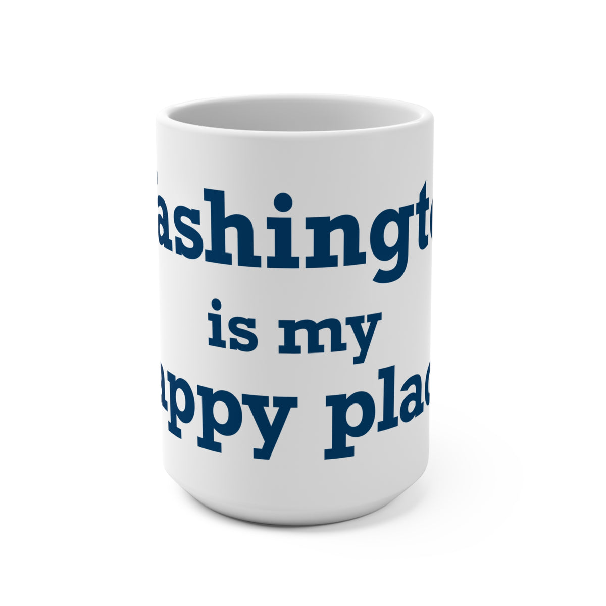 Washington is My Happy Place Mug 15oz