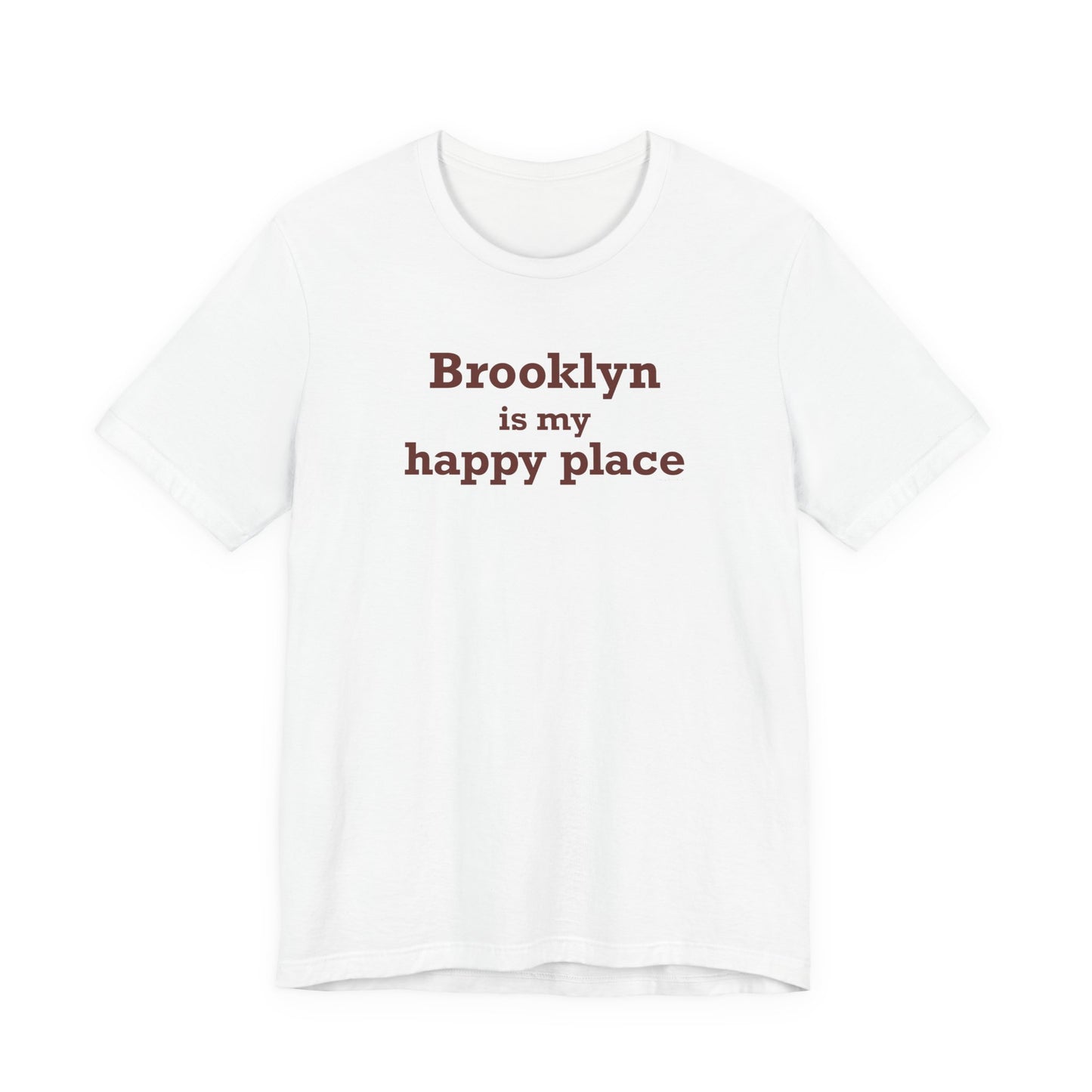 Brooklyn is My Happy Place Unisex Jersey Short Sleeve T-Shirt