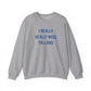 I Really Really Miss Tolland Unisex Heavy Blend™ Crewneck Sweatshirt