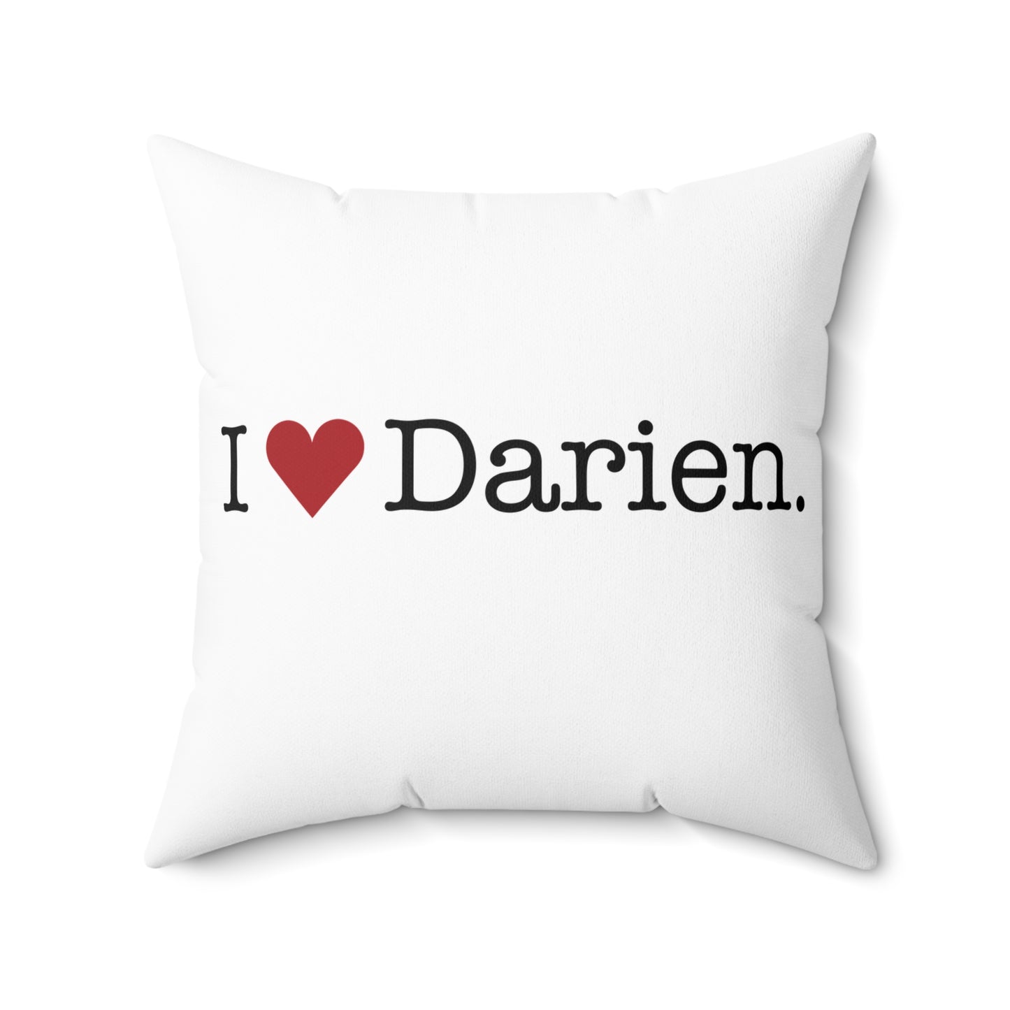 I Heart Darien.  Spun Polyester Square Pillow