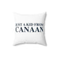 Just a kid from Canaan Polyester Square Pillow