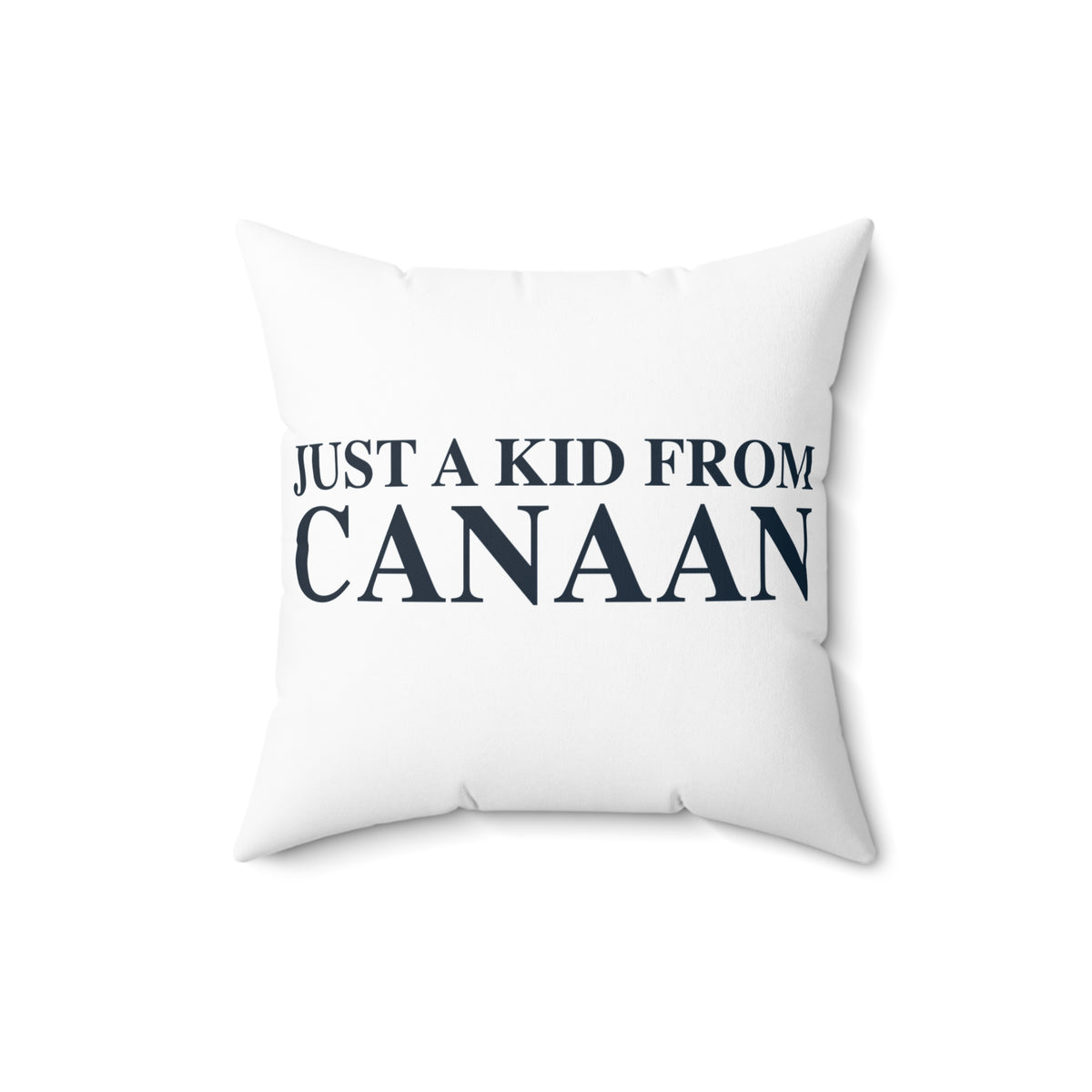 Just a kid from Canaan Polyester Square Pillow