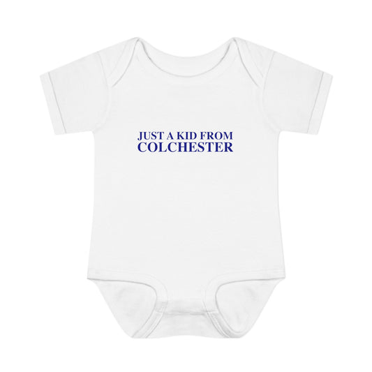 Just a kid from Colchester Infant Baby Rib Bodysuit