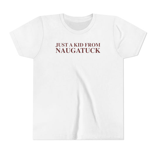 Just a kid from Naugatuck Youth Short Sleeve T-Shirt