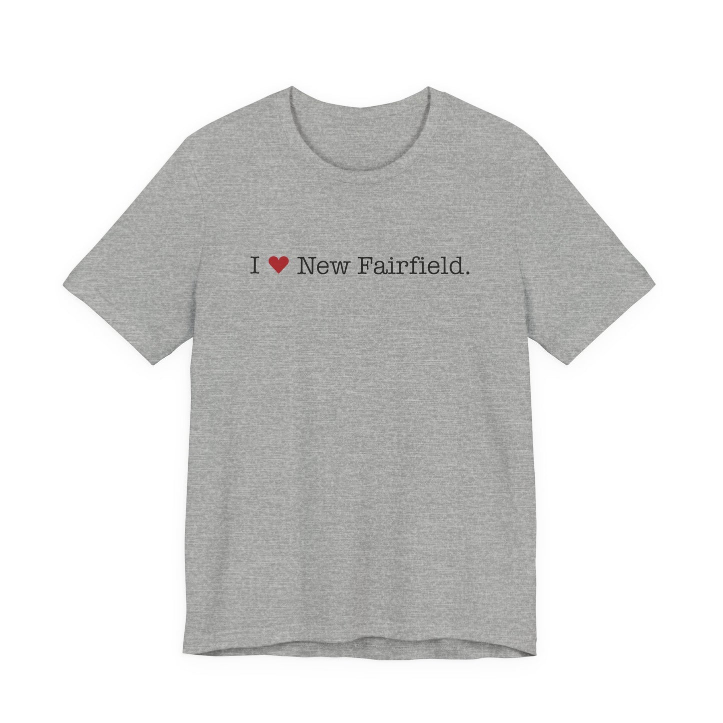 I Heart New Fairfield. Unisex Jersey Short Sleeve T-Shirt