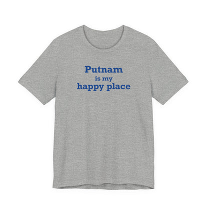 Putnam is My Happy Place Unisex Jersey Short Sleeve T-Shirt