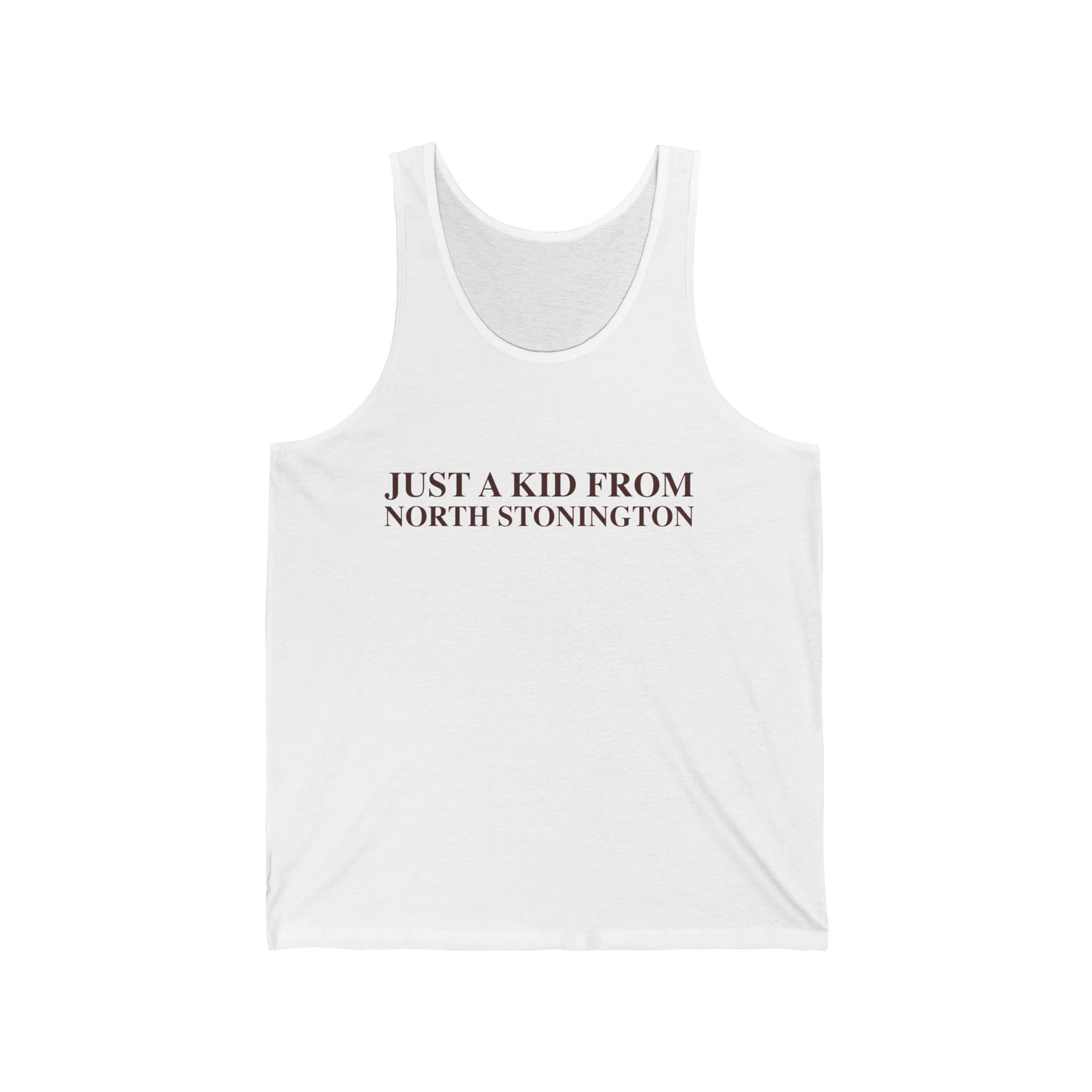 Just a kid from North Stonington Unisex Jersey Tank Top
