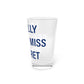 I Really Really Miss Pomfret Pint Glass, 16oz