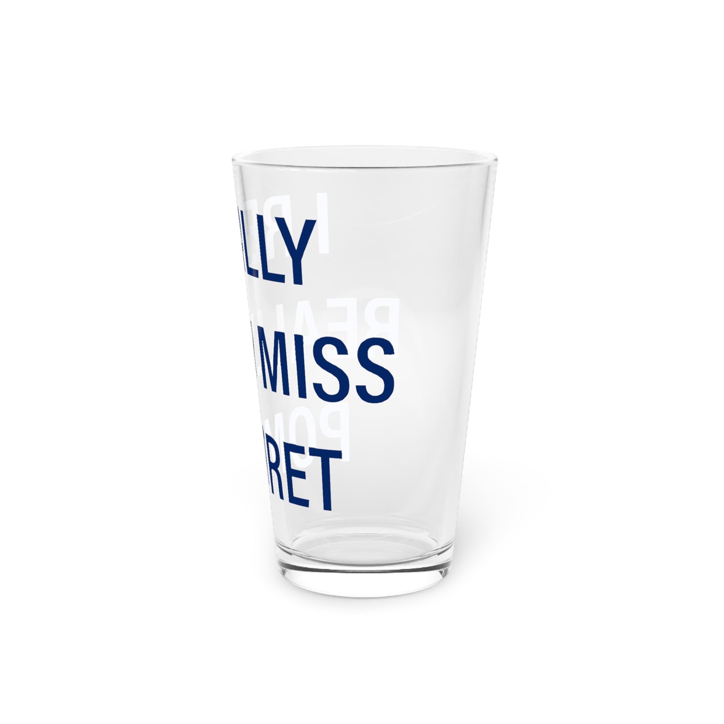 I Really Really Miss Pomfret Pint Glass, 16oz