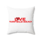 Love Fairfield Beach Spun Polyester Square Pillow