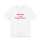 Monroe Is My Happy Place  Unisex Jersey Short Sleeve T-Shirt