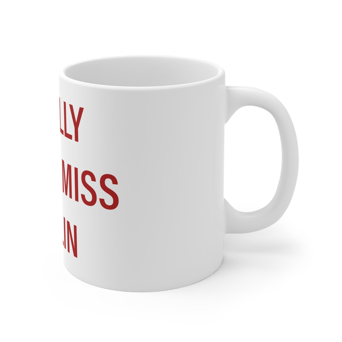 I Really Really Miss Berlin Mug 11oz