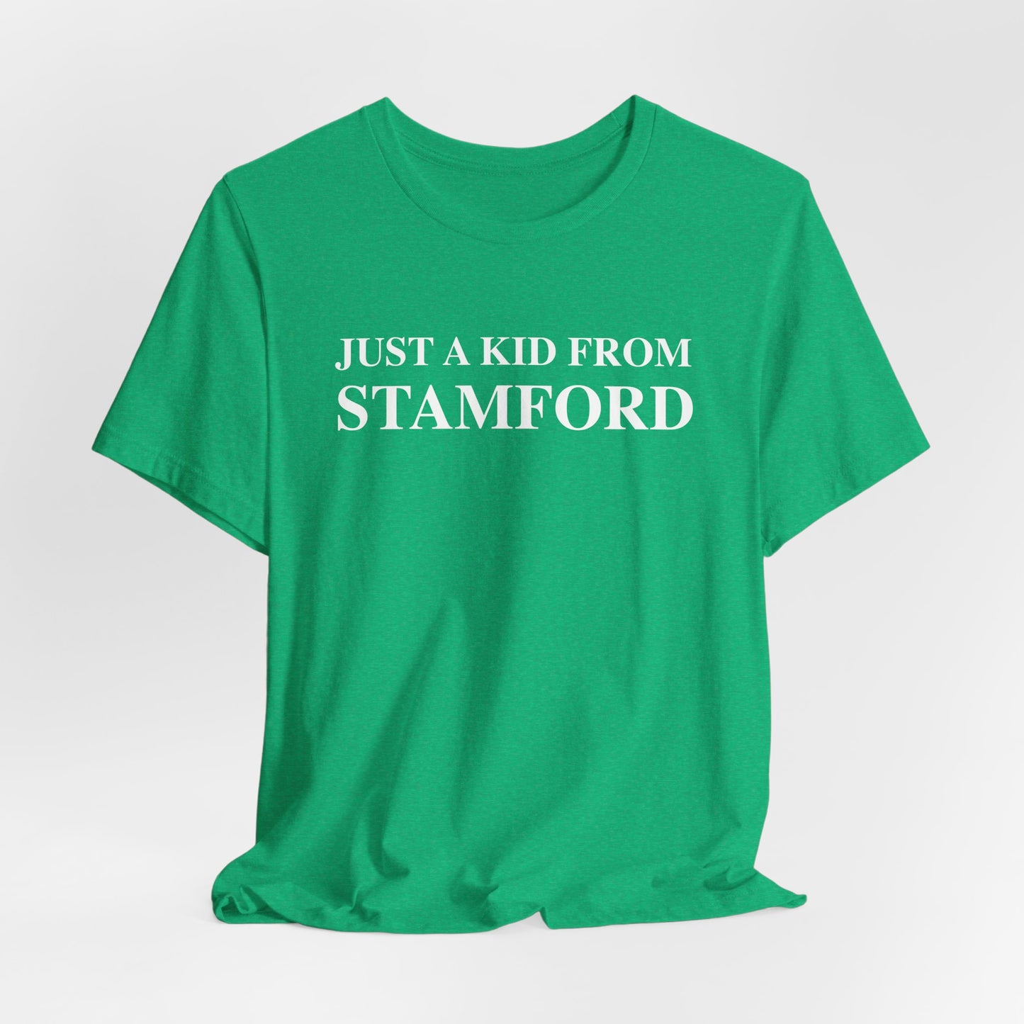 Just a kid from Stamford Unisex Jersey Short Sleeve T-Shirt
