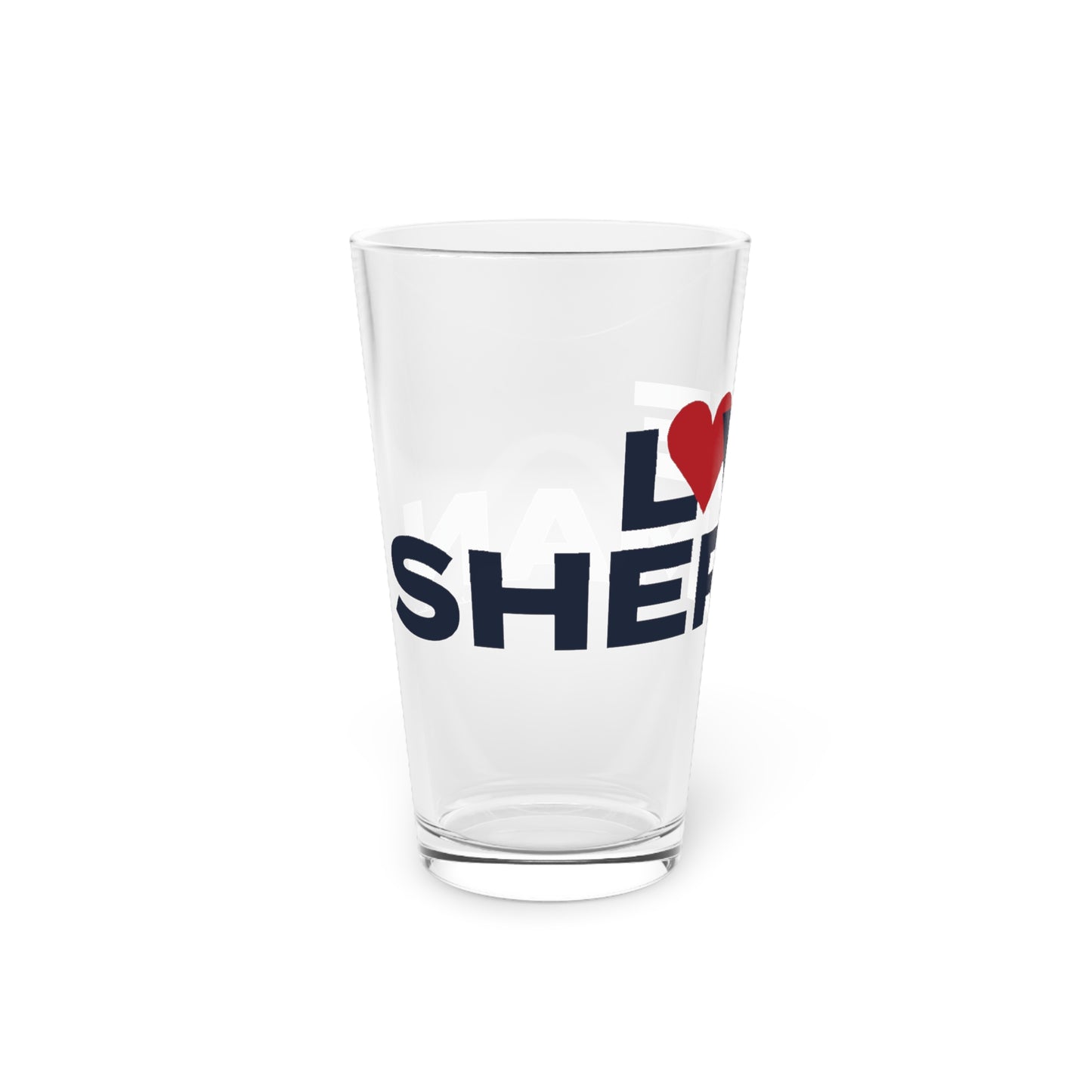 Love Sherman Pint Glass, 16oz
