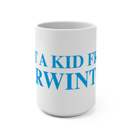 Just a kid from Harwinton Mug 15oz