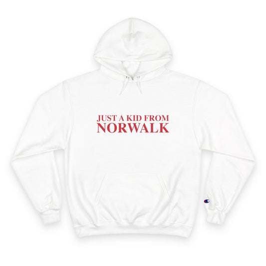 Just a kid from Norwalk Champion Hoodie
