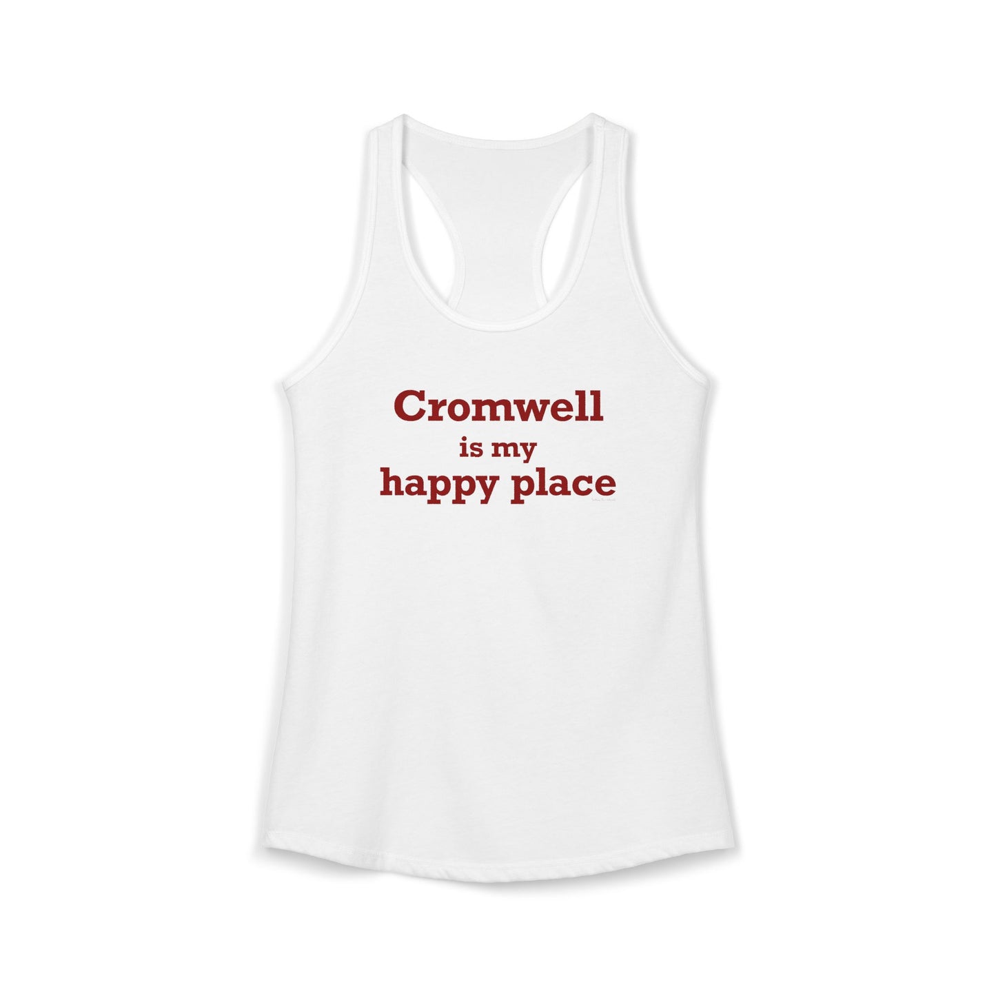 Cromwell is My Happy Place Women's Ideal Racerback Tank Top