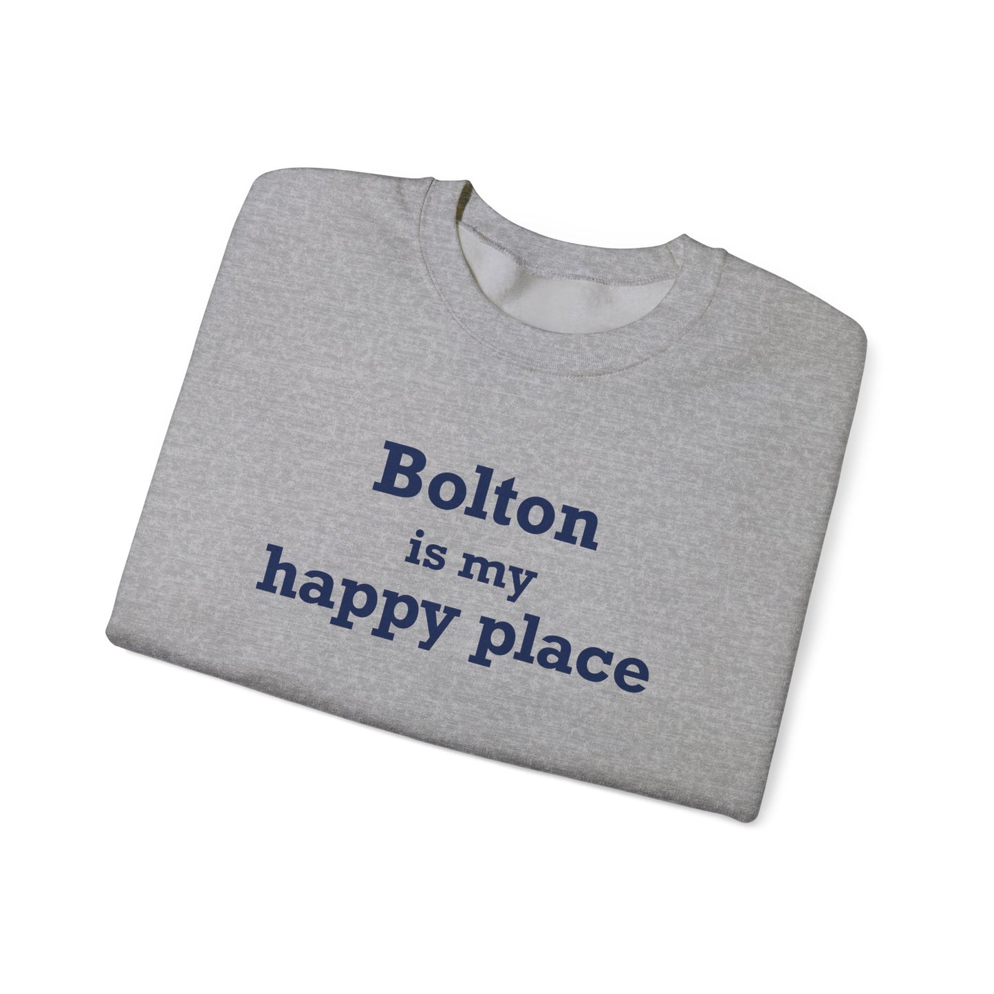 Bolton is My Happy Place Unisex Heavy Blend™ Crewneck Sweatshirt