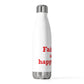 Fairfield Is My Happy Place 20oz Insulated Bottle