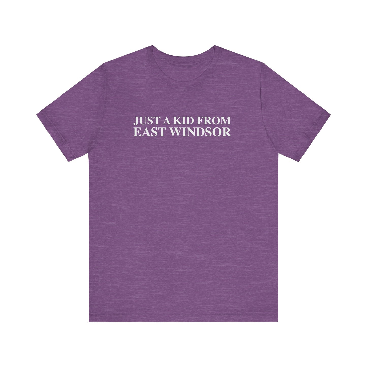 Just a kid from East Windsor Unisex Jersey Short Sleeve T-Shirt