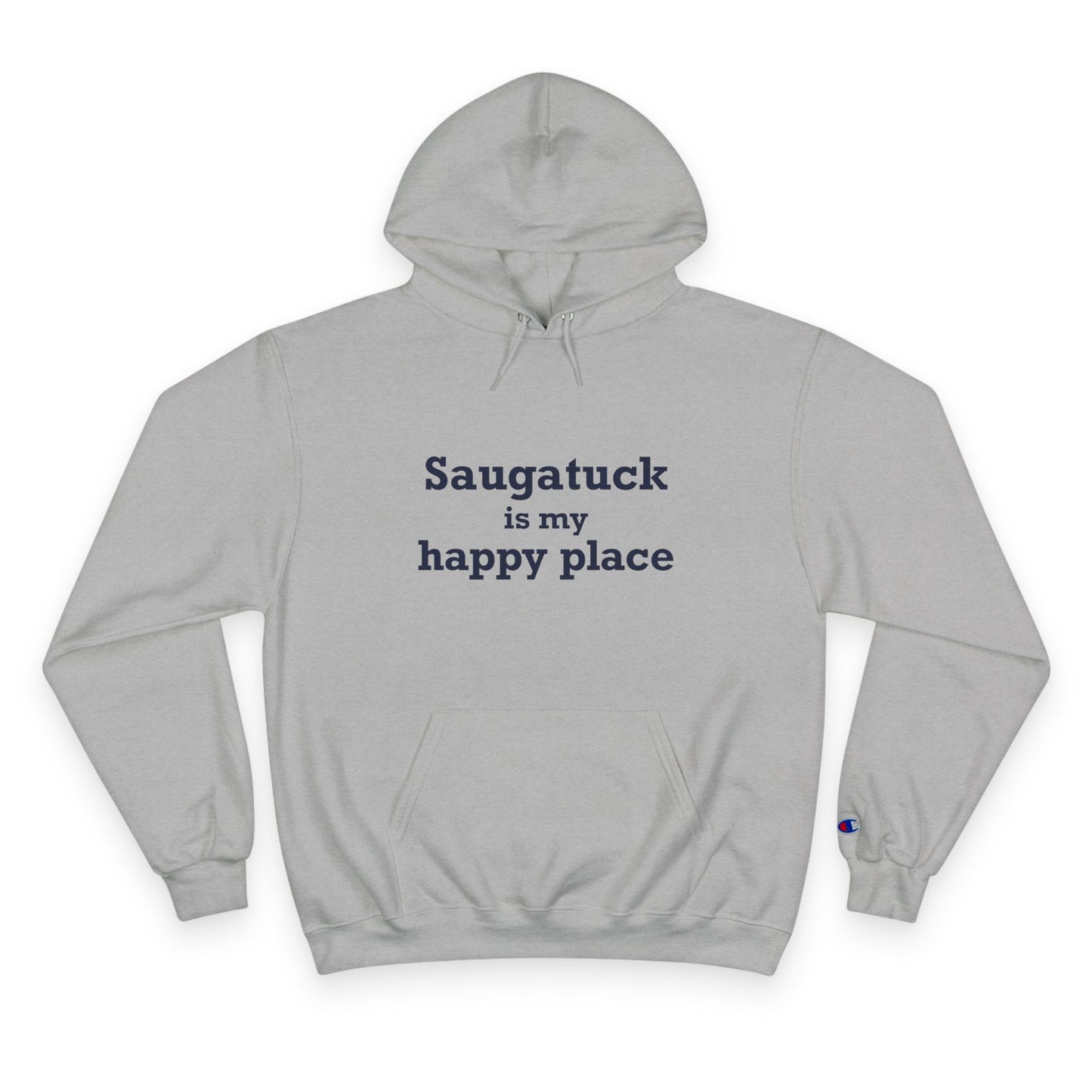 Saugatuck Is My Happy Place  Champion Hoodie Sweatshirt