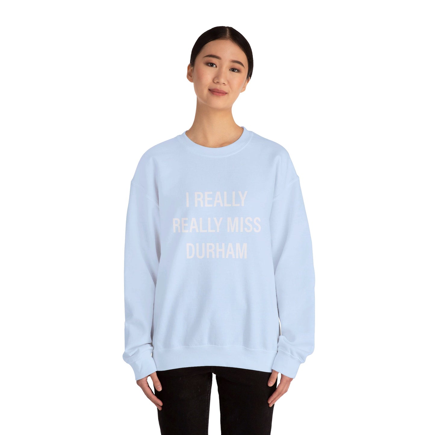 I Really Really Miss Durham Unisex Heavy Blend™ Crewneck Sweatshirt