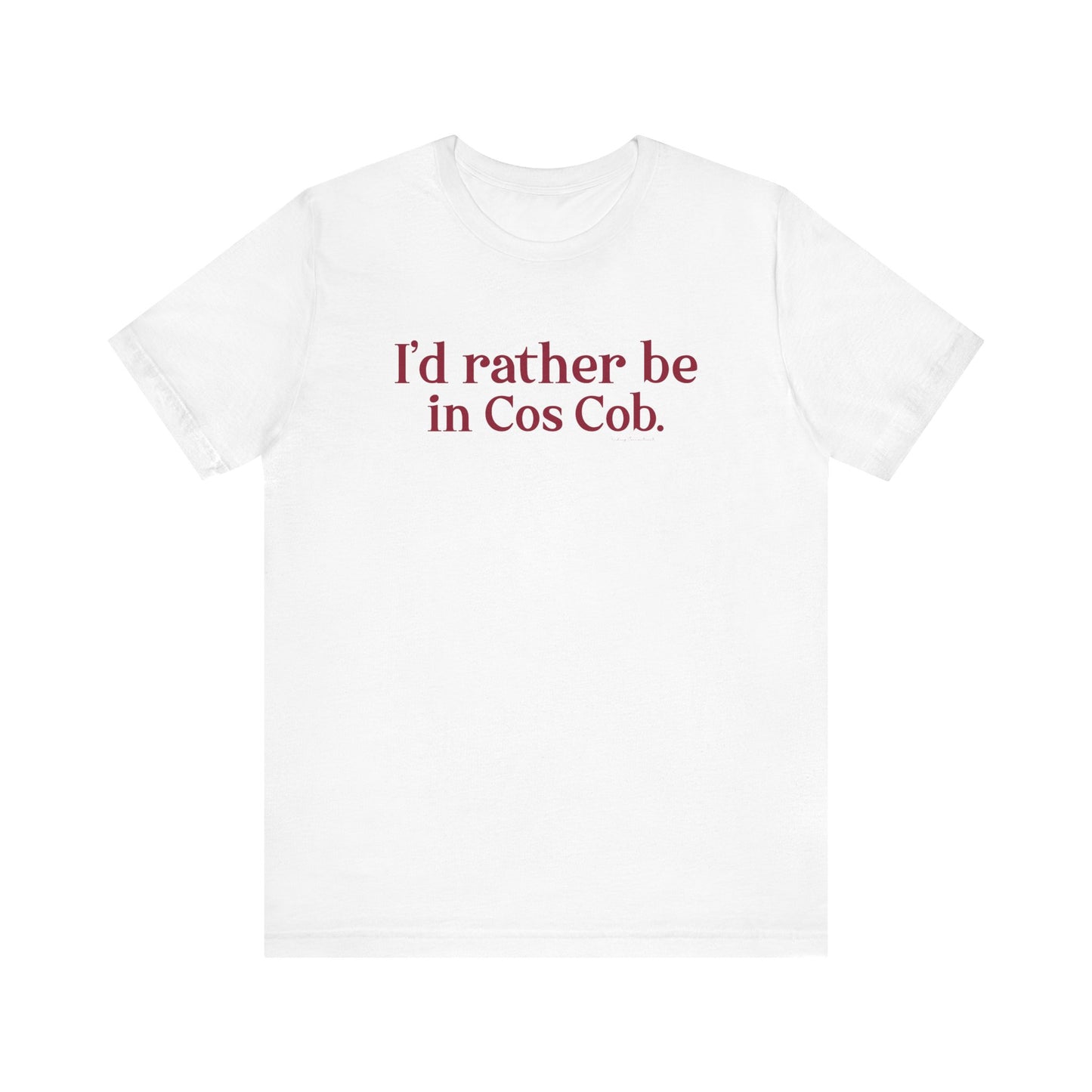 I’d rather be in Cos Cob Unisex Jersey Short Sleeve T-Shirt