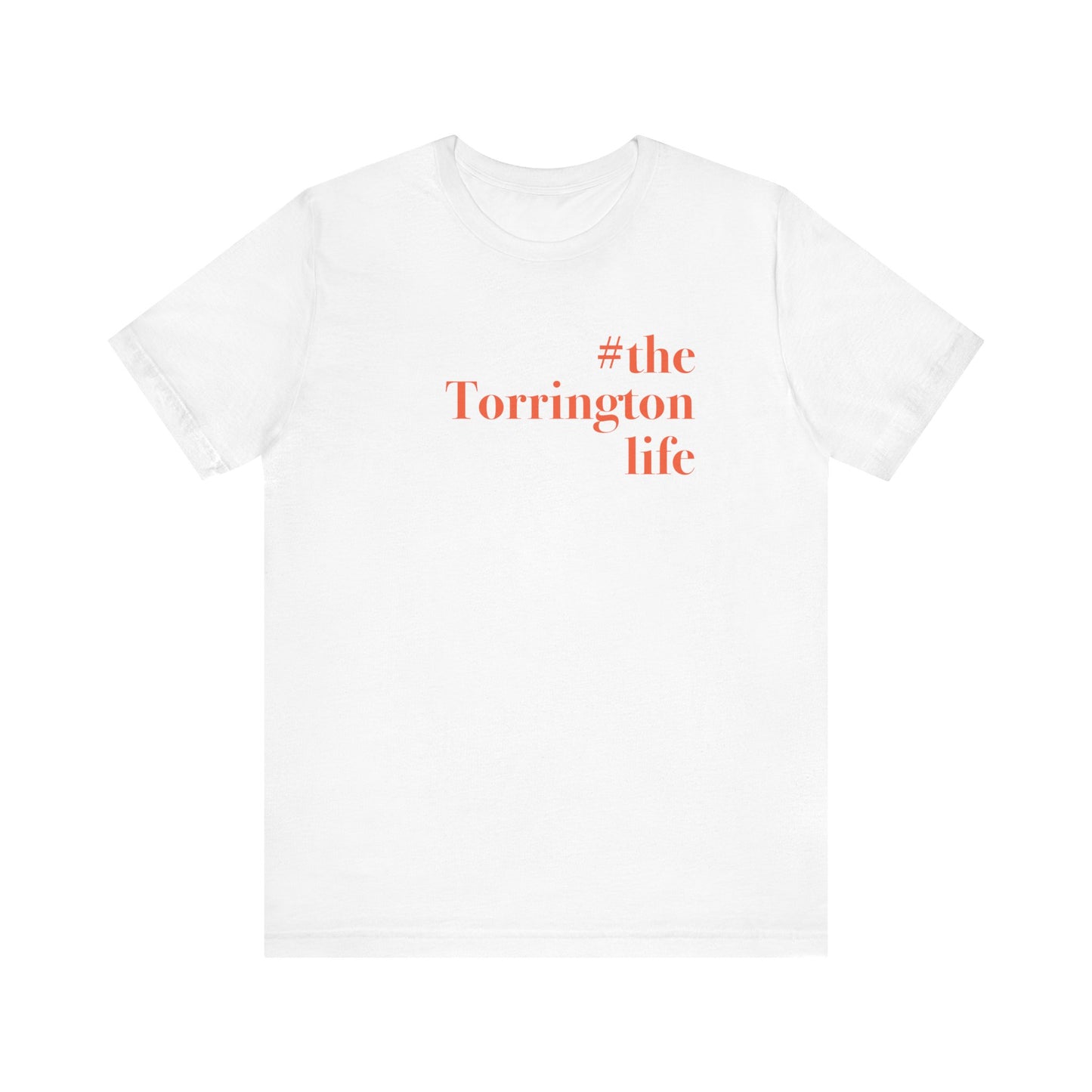 #thetorringtonlife Unisex Jersey Short Sleeve Tee