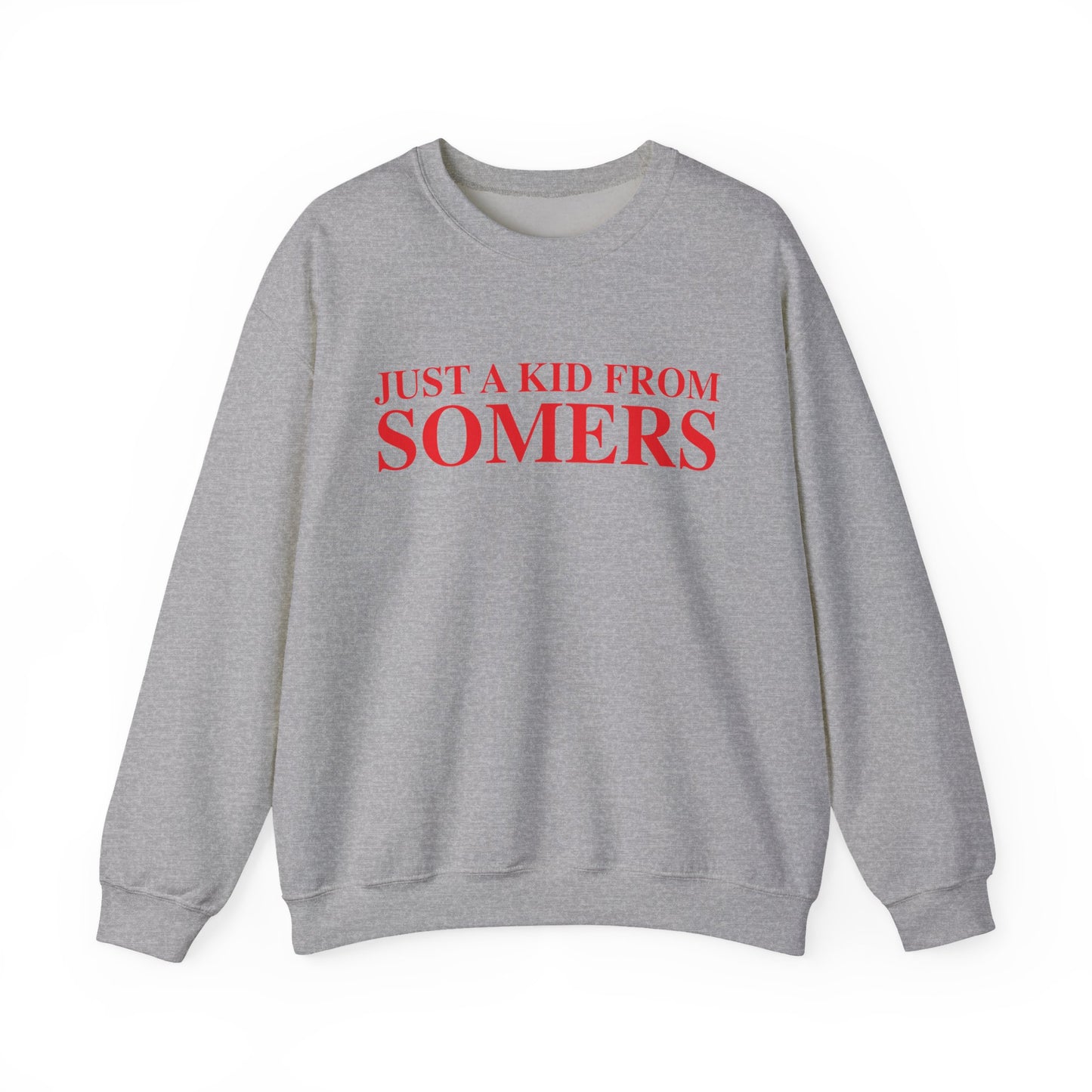 Just a kid from Somers Unisex Heavy Blend™ Crewneck Sweatshirt
