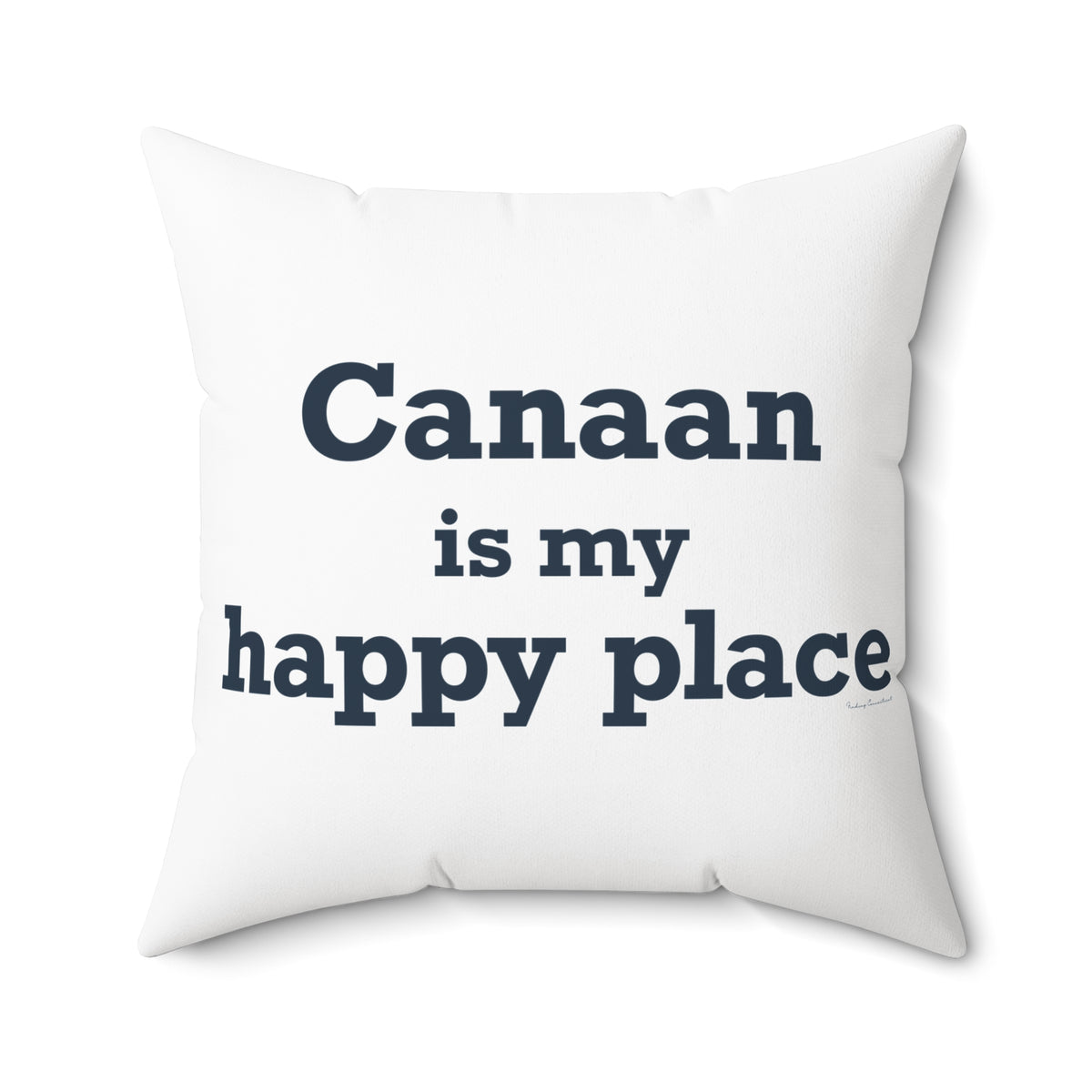 Canaan is my Happy Place Polyester Square Pillow