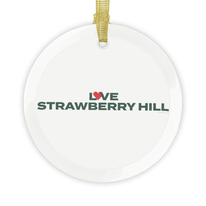 Love Strawberry Hill Glass Ornaments