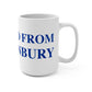 Just a kid from Glastonbury Mug 15oz