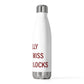 I Really Really Miss Windsor Locks 20 oz Insulated Bottle