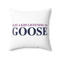 Just a kid listening to Goose - Blue & Purple Spun Polyester Square Pillow