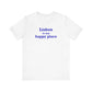 Lisbon is My Happy Place Unisex Jersey Short Sleeve T-Shirt