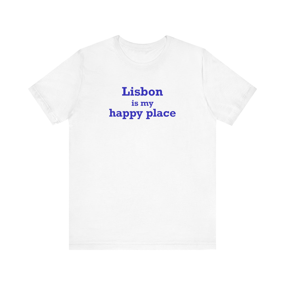 Lisbon is My Happy Place Unisex Jersey Short Sleeve T-Shirt