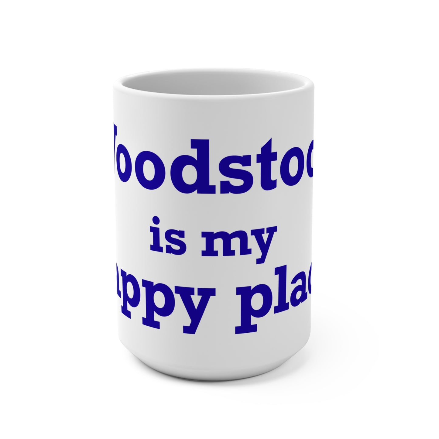 Woodstock is My Happy Place Mug 15oz