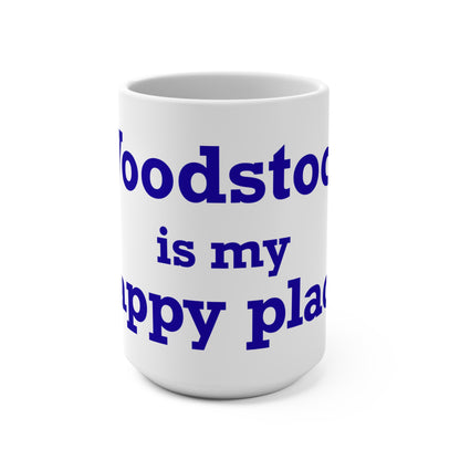 Woodstock is My Happy Place Mug 15oz
