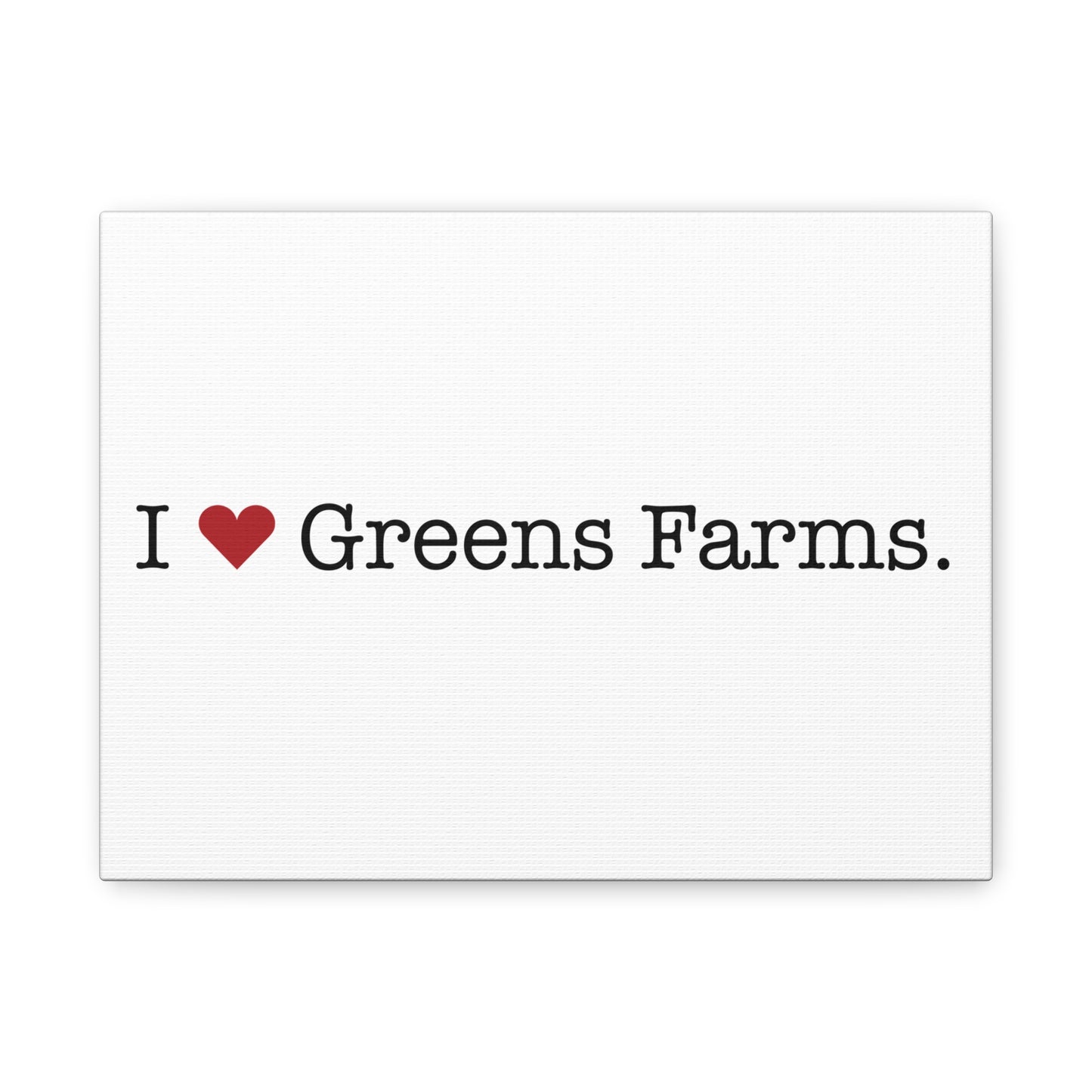 I Heart Greens Farms. Matte Canvas, Stretched, 1.25"