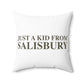 Just a kid from Salisbury Polyester Square Pillow